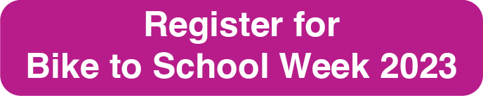 Click this button to register for Bike to School Week.