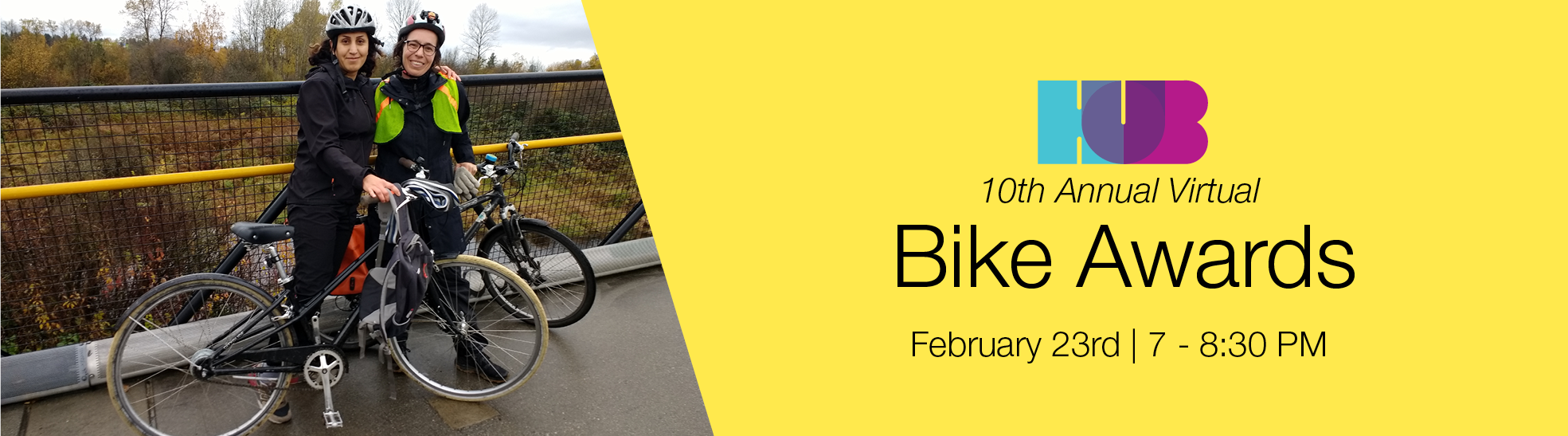 The banner for the 10th Annual Virtual HUB Bike Awards. The event took place on February 23 from 7-8:30 PM