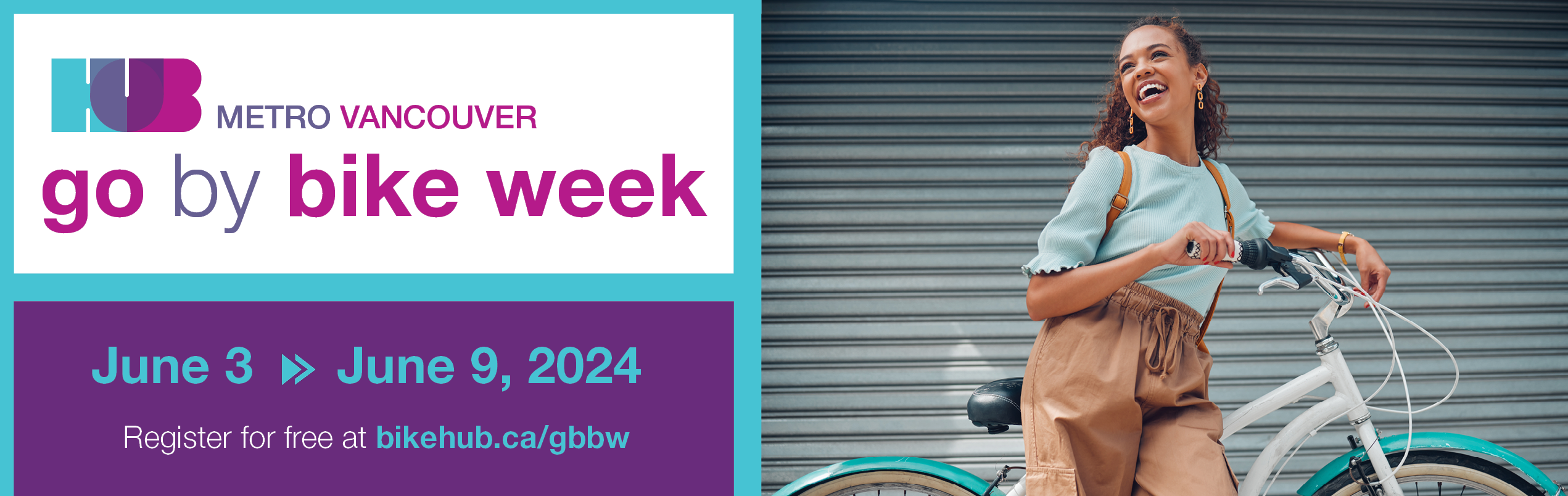 Go by Bike Week banner. The event takes place June 3-9, 2024. Participants can register for free at bikehub.ca/gbbw or logmyride.gobybikebc.ca.